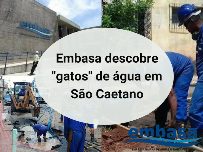 Embasa descobre "gato" de água em São Caetano