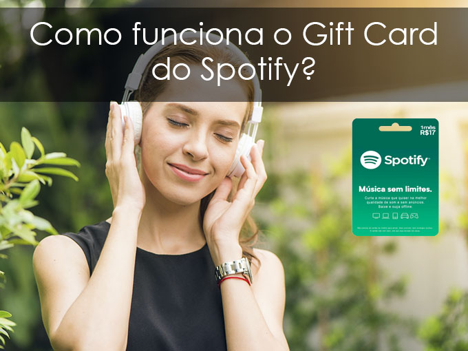 Saiba como funciona o Gift Card do Spotify Como funciona o Gift Card do Spotify?