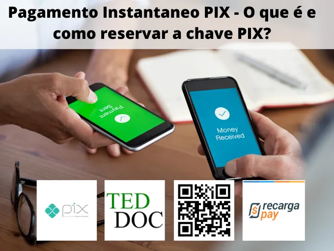 Pagamento Instantaneo PIX - O que é e como reservar a chave PIX_ (1)