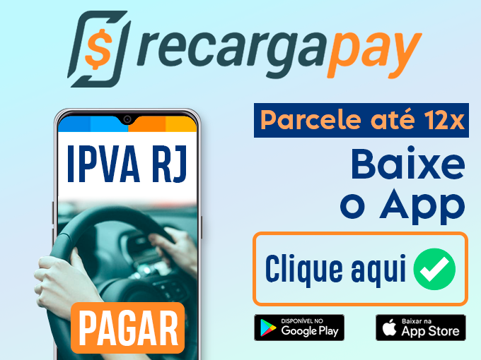 Baixe o aplicativo RecargaPay para parcelar o IPVA 2022 RJ Rio de Janeiro em até 12x sem juros