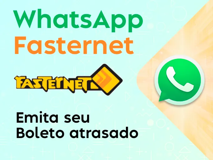 Qual é o WhatsApp da Fasternet e como usá-lo para emitir o boleto?