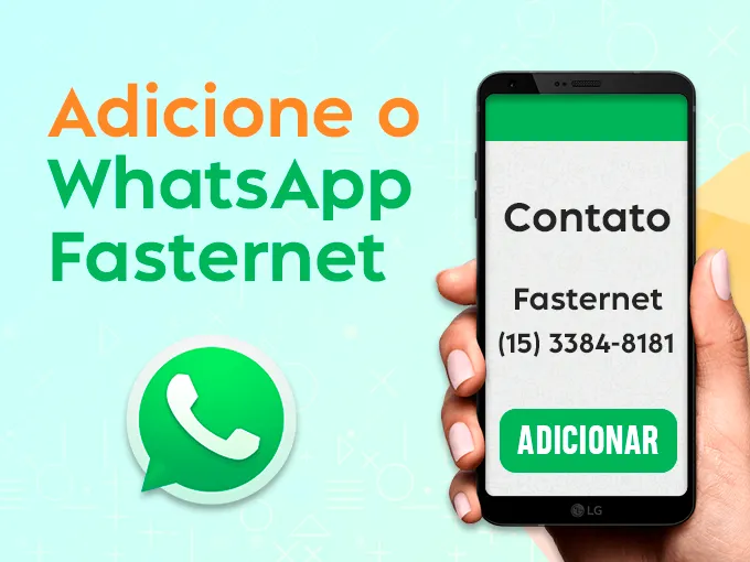 Adicione o WhatsApp da Fasternet
