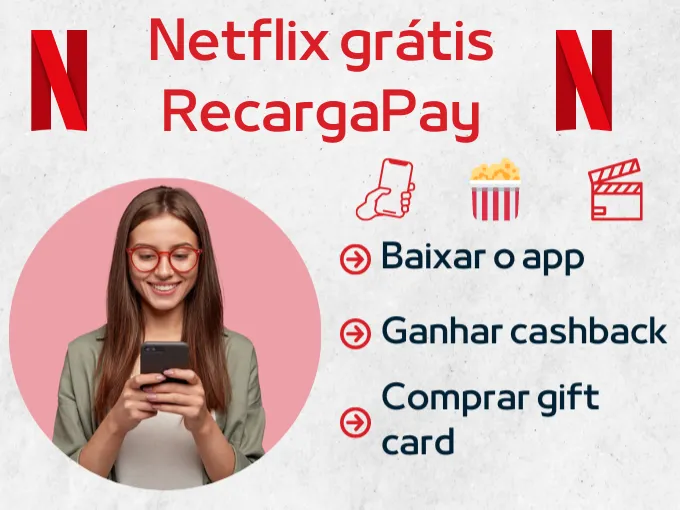 Netflix grátis com RecargaPay
