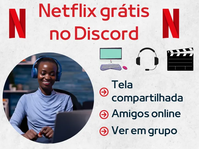Netflix de graça no Discord