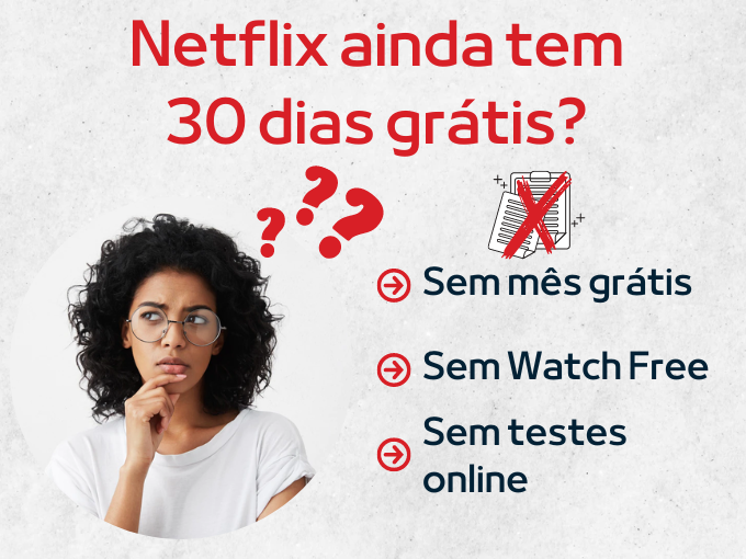 Netflix de graça: como testar o serviço por um mês sem pagar nada