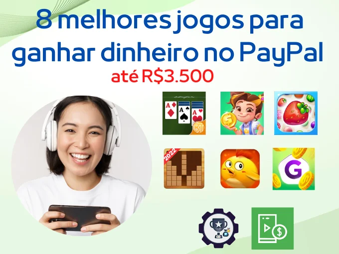 8 melhores jogos para ganhar dinheiro de verdade no PayPal 2022 - Até R$ 3.500 por mês