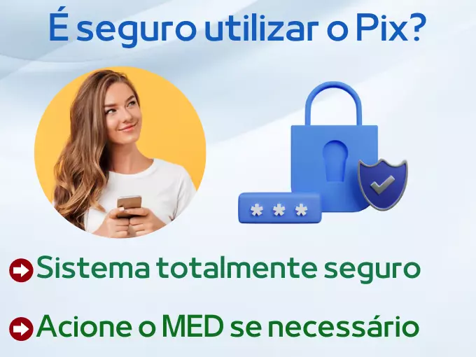 É seguro utilizar o Pix?