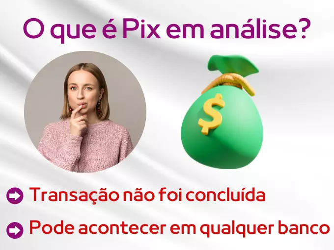 O que é Pix em análise?